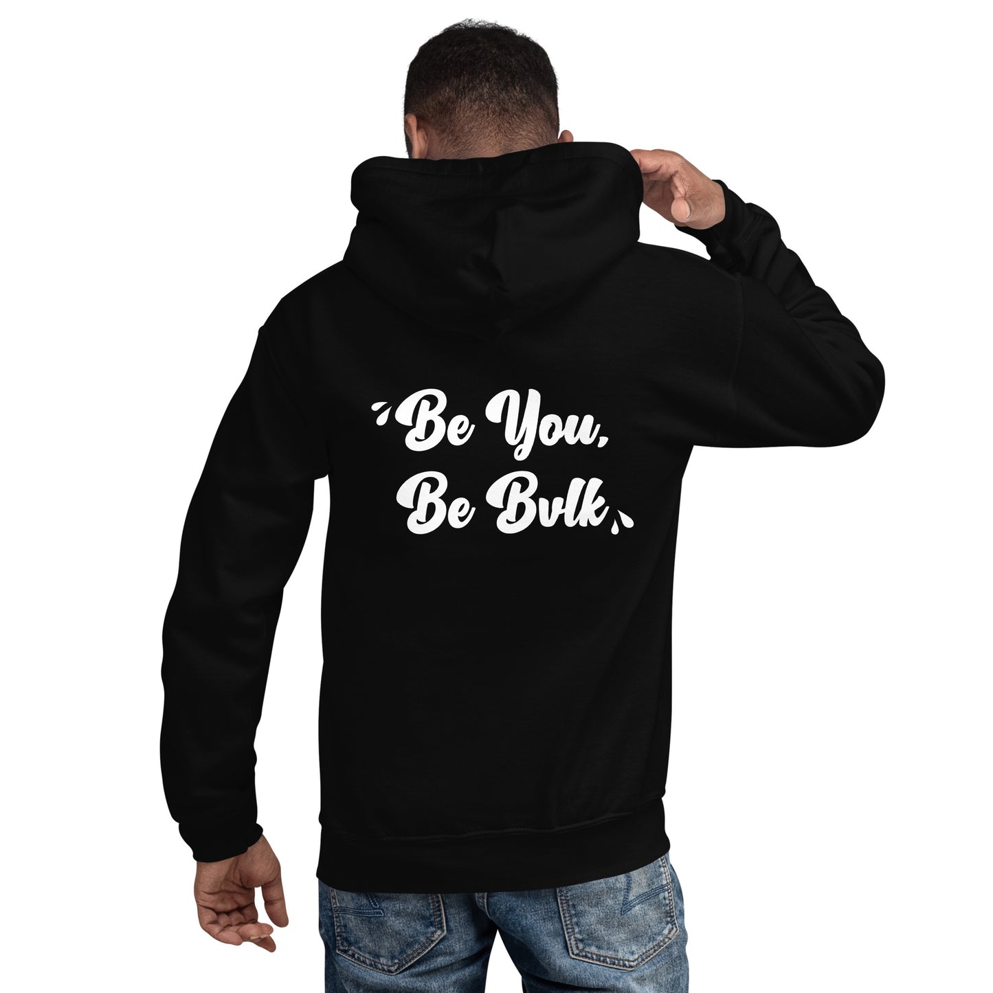 Sudadera "BE YOU, BE BVLK"