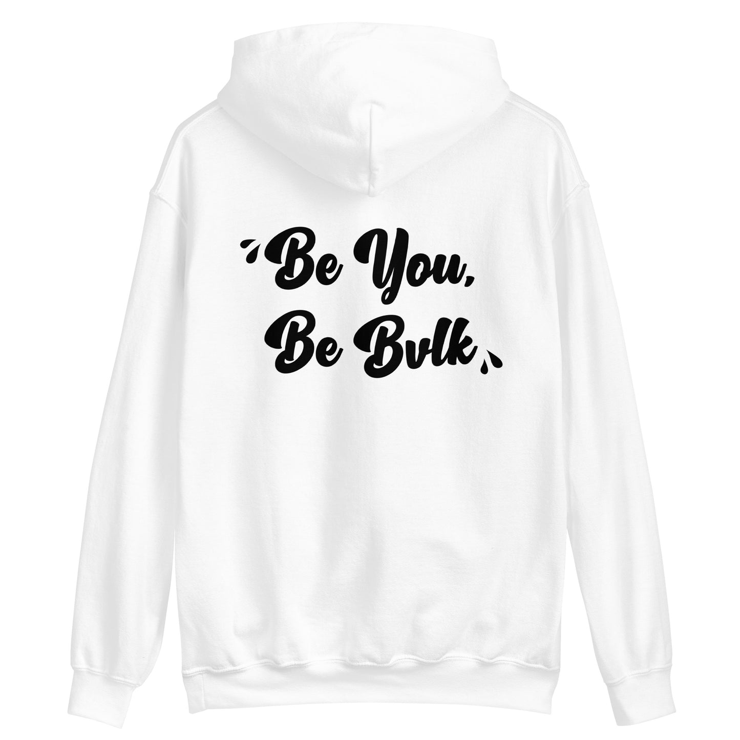 Sudadera "BE YOU, BE BVLK"